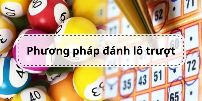 Phương pháp chơi lô trượt từ lô gan